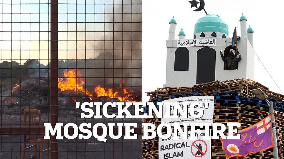Loyalists torch 'sickening and cowardly' Northern Ireland bonfire with replica mosque on top before police can move it to take it down